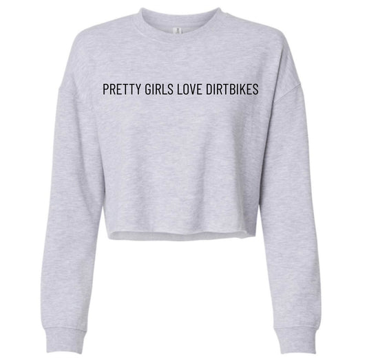 Pretty Girls Sweatshirt